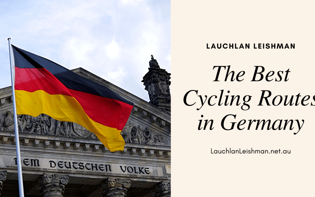 The Best Cycling Routes in Germany Lauchlan Leishman Travel & Lifestyle